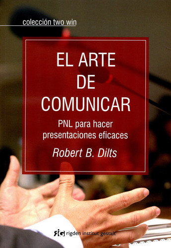 El Arte De Comunicar | Pnl Robert Dilts