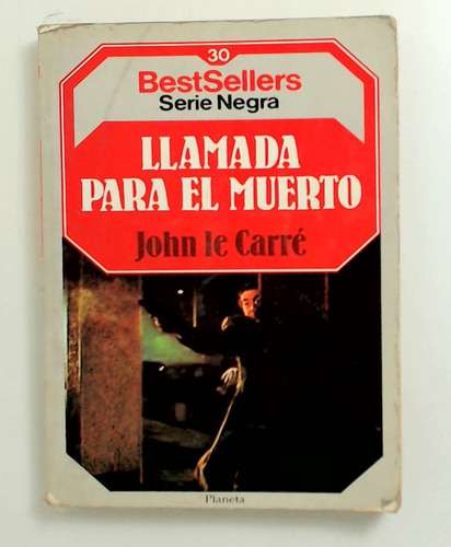 Llamada Para El Muerto - Le Carre, John