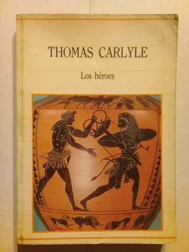 Los Héroes - Thomas Carlyle - Sarpe - 1985