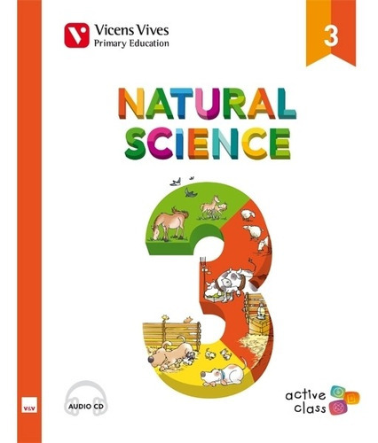 Natural Science 3 - Book + Audio Cd - Active Class Vicens Vives, De No Aplica. Editorial Vicens Vives, Tapa Blanda En Inglés Internacional