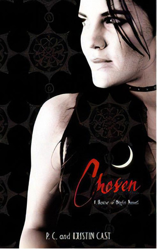 House Of Night  3: Chosen - Little Brown - Cast, P.c. & Cast, Kristin, De Cast, P.c. & Cast, Kristin. Editorial Hachette Uk / Little Brown En Inglés, 2008