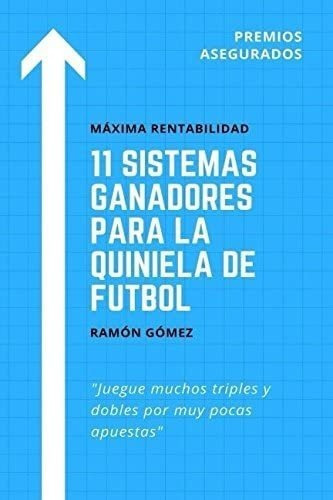 Libro: 11 Sistemas Ganadores Quiniela Futbol (span&..