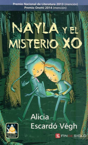 Nayla Y El Misterio Xo, De Escardo Vegh, Alicia. Editorial Fin De Siglo, Tapa Blanda, Edición 1 En Español