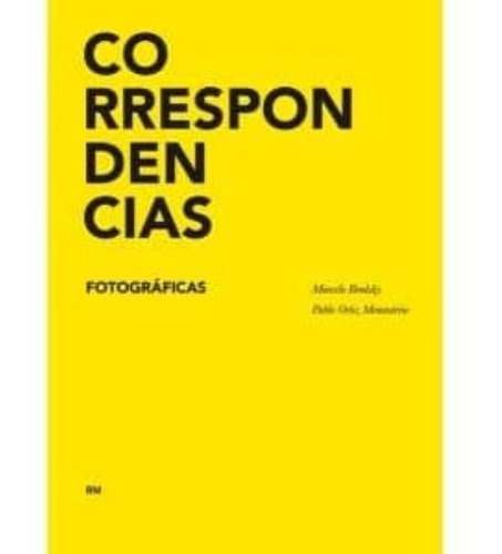 Correspondencias Fotograficas, De Brodsky, Marcelo. Editorial Rm, Tapa Blanda En Español