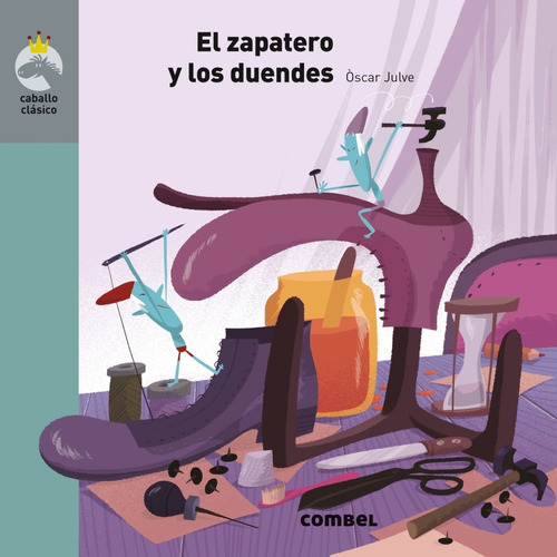 El Zapatero Y Los Duendes - Coleccion Caballo Clasico