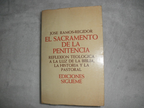 El Sacramento De La Penitencia-josé Ramos-regidor