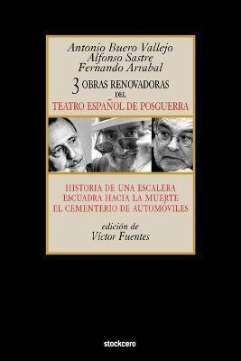 Libro Tres Obras Renovadoras Del Teatro Espanol De Posgue...
