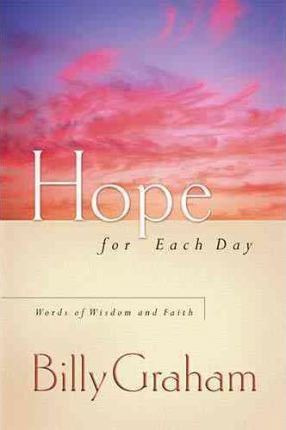 Hope For Each Day - Billy Graham