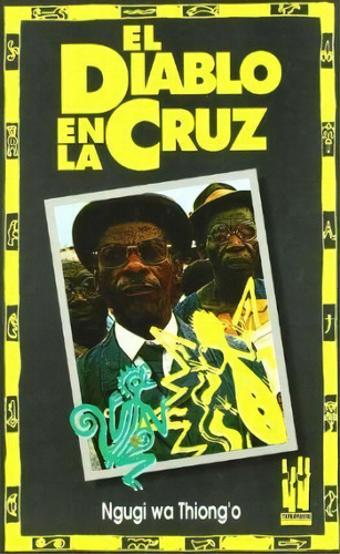 El Diablo En La Cruz, De Wa Thiongo, Ngugi., Vol. 1. Editorial Txalaparta, S.l., Tapa Blanda En Español