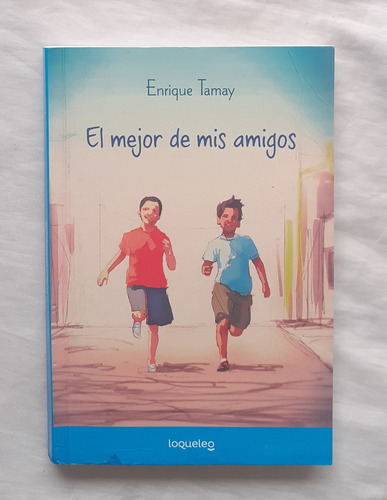 El Mejor De Mis Amigos Enrique Tamay Libro Original Oferta 