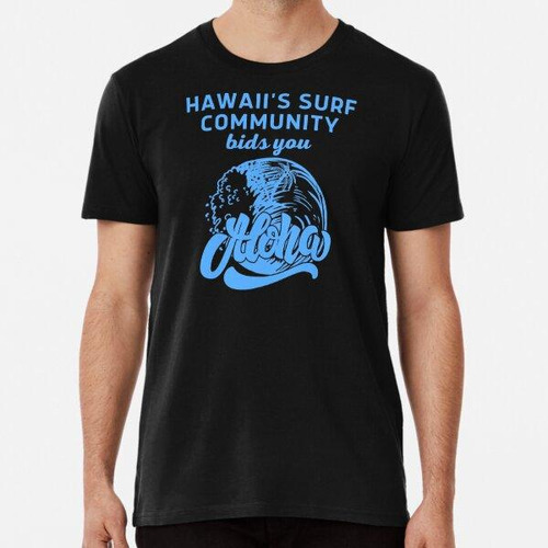 Remera La Comunidad De Surf De Hawái Te Ofrece Aloha (azul) 