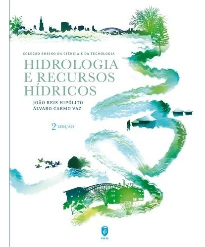 Libro Hidrologia E Recursos Hidricos - Reis Hipolito, Joao