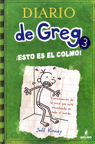 Diario De Greg 3: ¡esto Es El Colmo! / Jeff Kinney