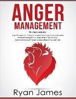 Anger Management : 3 Manuscripts - Anger Management: 7 St...