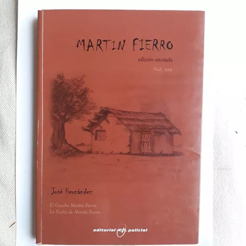 Martin Fierro - Edición Anotada  Jose Hernandez