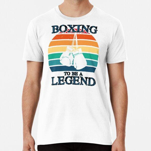 Remera Regalo Camiseta Y Accesorio Boxing To Be A Legend ALG