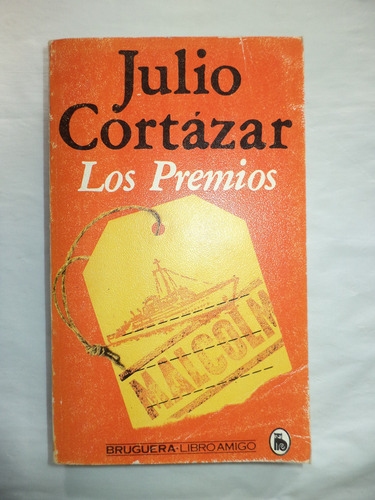 Los Premios. Julio Cortázar