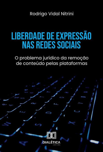 Liberdade De Expressão Nas Redes Sociais - Rodrigo Vidal...