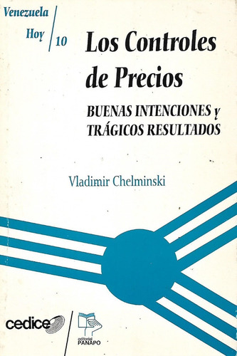 Los Controles De Precios, Vladimir Chelminski, Wl.