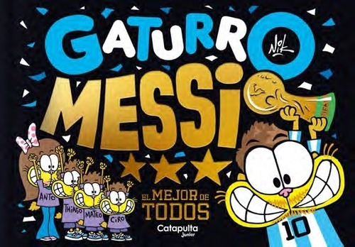 Gaturro Messi - El Mejor De Todos - Nik