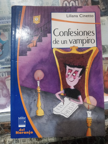 Confesiones De Un Vampiro Liliana Cinetto Del Naranjo