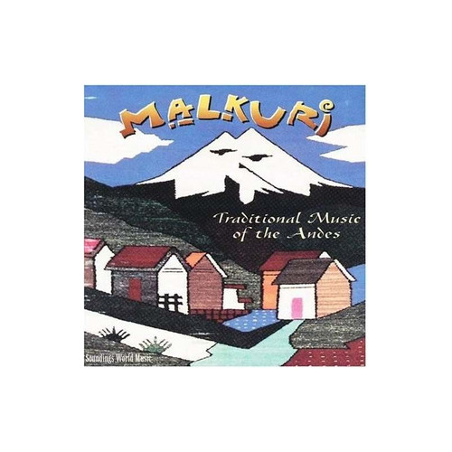 Malkuri Traditional Music Of The Andes Usa Import Cd Nuevo