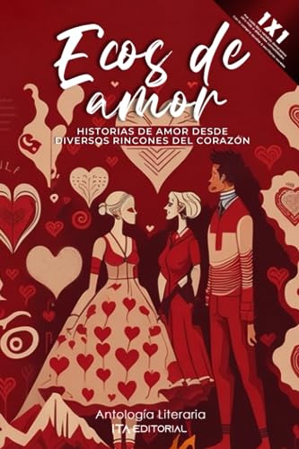 Ecos De Amor: Historias De Amor Desde Diversos Rincones Del