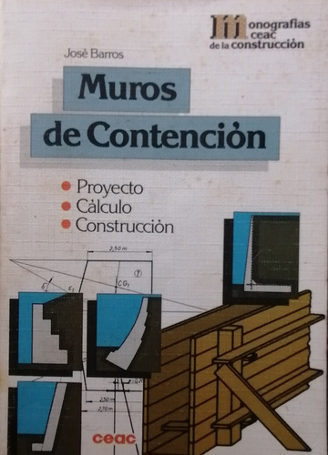 Libro Ingeniería Civil. Muros Contención. Proyecto Cálculo 