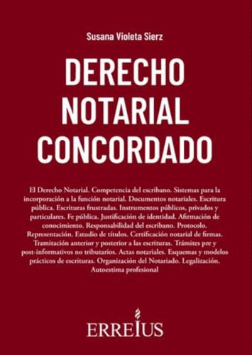 Derecho Notarial Concordado / Susana Sierz  Nuevo Erreius