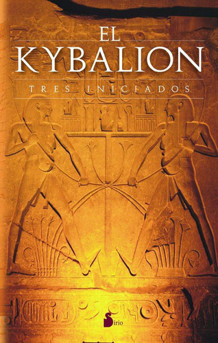 Libro: El Kybalion / Tres Iniciados (sirio)