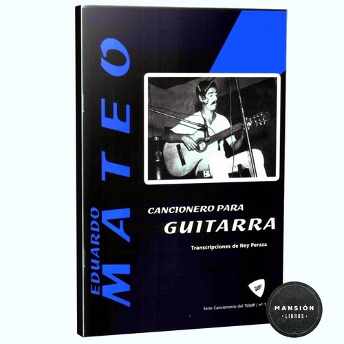 Cancionero Para Guitarra Eduardo Mateo N°1 Ney Peraza Tump
