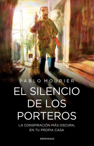 El Silencio De Los Porteros - Pablo Mourier