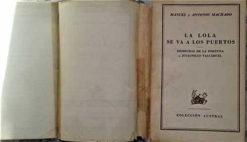Lola Se Va A Los Puertos - Manuel Y Antonio Machado Austral (Usado)