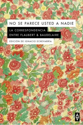No Se Parece Usted A Nadie - Baudelaire, Charles  - *