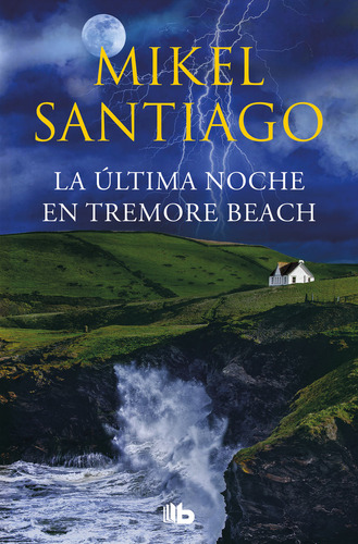 Libro La Ultima Noche En Tremore Beach - Santiago, Mikel