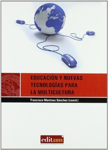 Libro Educacion Y Nuevas Tecnologias Para La Multi De Marti