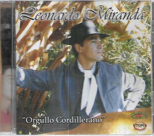 Leonardo Miranda Album Orgullo Cordillerano Sello Utopia C 