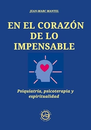 Libro En El Corazón De Lo Impensable De Jean Marc Mantel Pnl