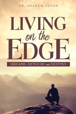 Libro Living On The Edge: Dreams, Detours, And Destiny - ...