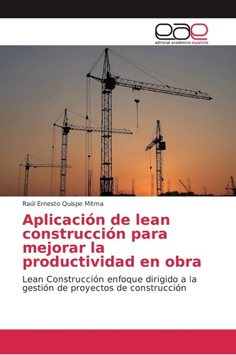 Libro: Aplicación Lean Construcción Mejorar Produ