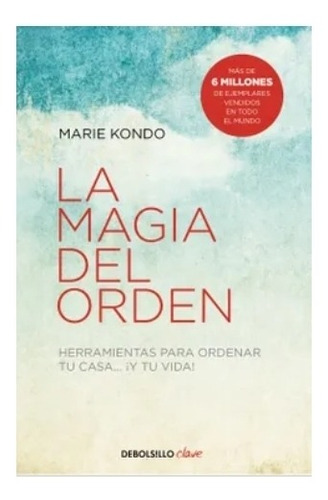La  Magia  Del  Orden -  Marie Kondo. Nuevo