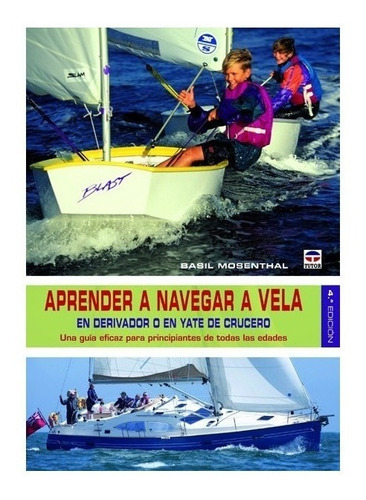 Aprender A Navegar A Vela 4ªed - Mosenthal Basil (*)