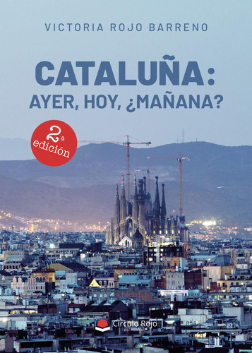 Libro Cataluña: Ayer, Hoy, ¿mañana?