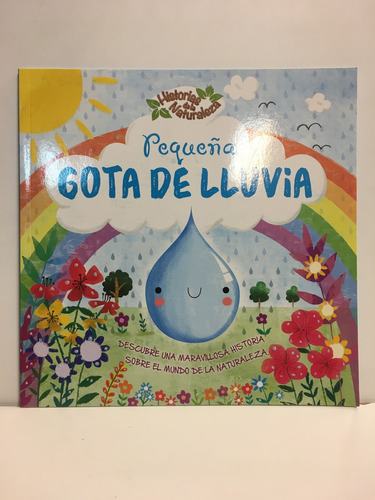 Historias De La Naturaleza - Pequea Gota De Lluvia - Autores