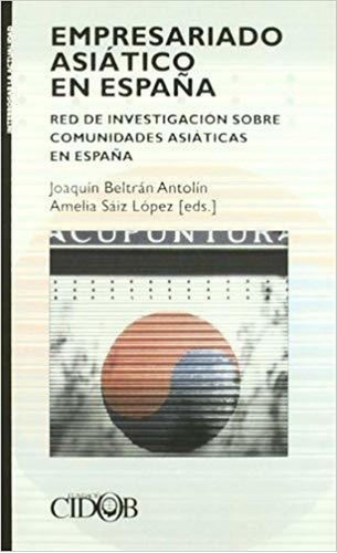 Empresariado Asiático En España : Red De Investigación