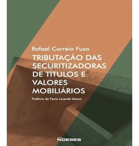 Tributacao Das Securitizadoras De Titulos E Valores Mobiliar