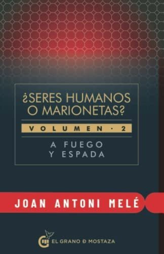 Libro Seres Humanos O Marionetas? Vol 2 De Joan Antoni Mele