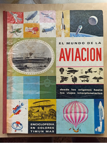 Enciclopedia El Mundo De La Aviación - Shapiro  Lewelle 1966