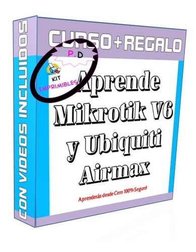 Curso Mikrotik V6 Y Ubiquiti Airmax + Videos + Regalo