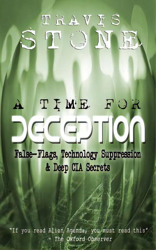 A Time For Deception: False-flags, Technology Suppression, & Deep Cia Secrets, De Stone, Travis. Editorial Createspace, Tapa Blanda En Inglés